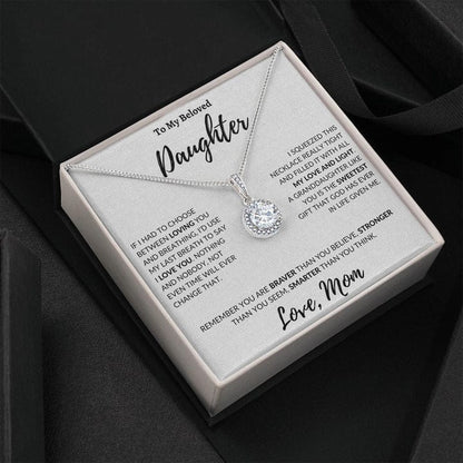 Para mi amada hija, collar de esperanza eterna: usaría mi último aliento para decirte que te amo. Eres más valiente de lo que crees, más inteligente de lo que piensas.
