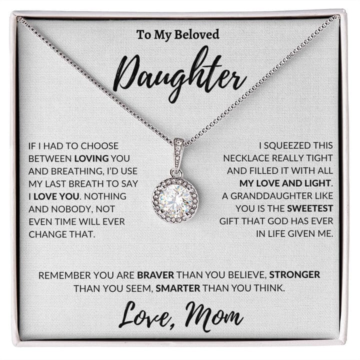 Para mi amada hija, collar de esperanza eterna: usaría mi último aliento para decirte que te amo. Eres más valiente de lo que crees, más inteligente de lo que piensas.