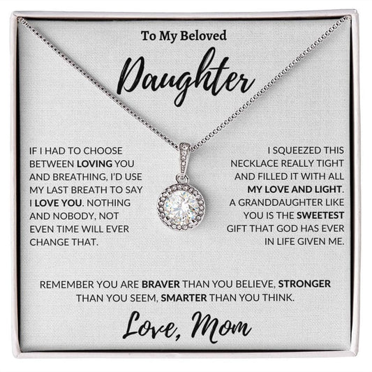 Para mi amada hija, collar de esperanza eterna: usaría mi último aliento para decirte que te amo. Eres más valiente de lo que crees, más inteligente de lo que piensas.