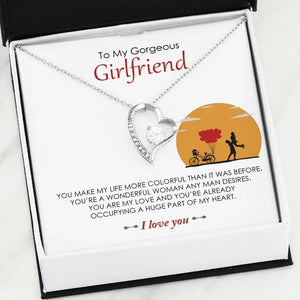 To My Girlfriend Forever Love Necklace - You're My Love And You're Already Occupying A Huge Part Of My Heart