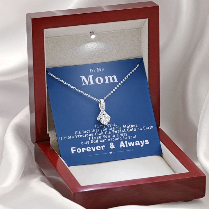 To My Mom Alluring Beauty Necklace - I Love You In A Way Only God Can Explain To You