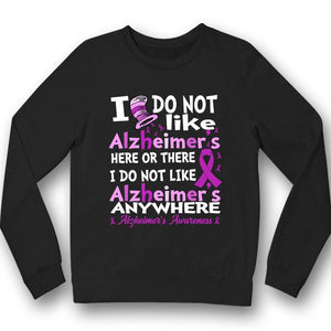 Alzheimer's Awareness Shirt, I Do Not Like Here Anywhere, Purple Ribbon