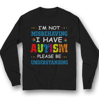 I'm Not Misbehaving Be Understanding, Autism Awareness Shirt, Puzzle Piece