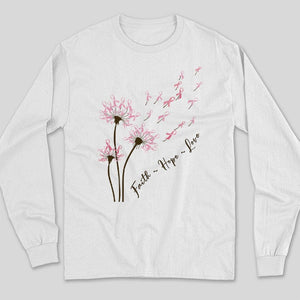 Dandelion Faith Hope Love Breast Cancer Awareness T Shirts