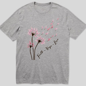 Camiseta de concienciación sobre el cáncer de mama con diente de león, fe, esperanza y amor