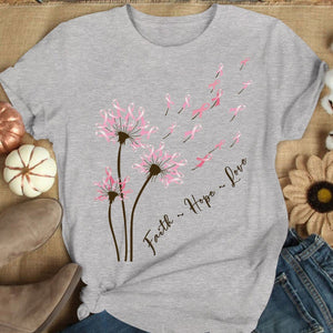 Dandelion Faith Hope Love Breast Cancer Awareness T Shirts