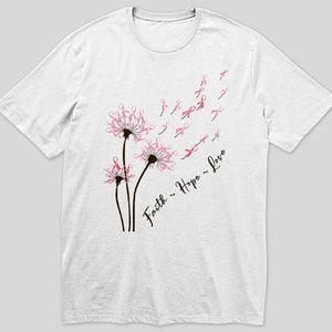 Dandelion Faith Hope Love Breast Cancer Awareness Long Sleeve Shirts