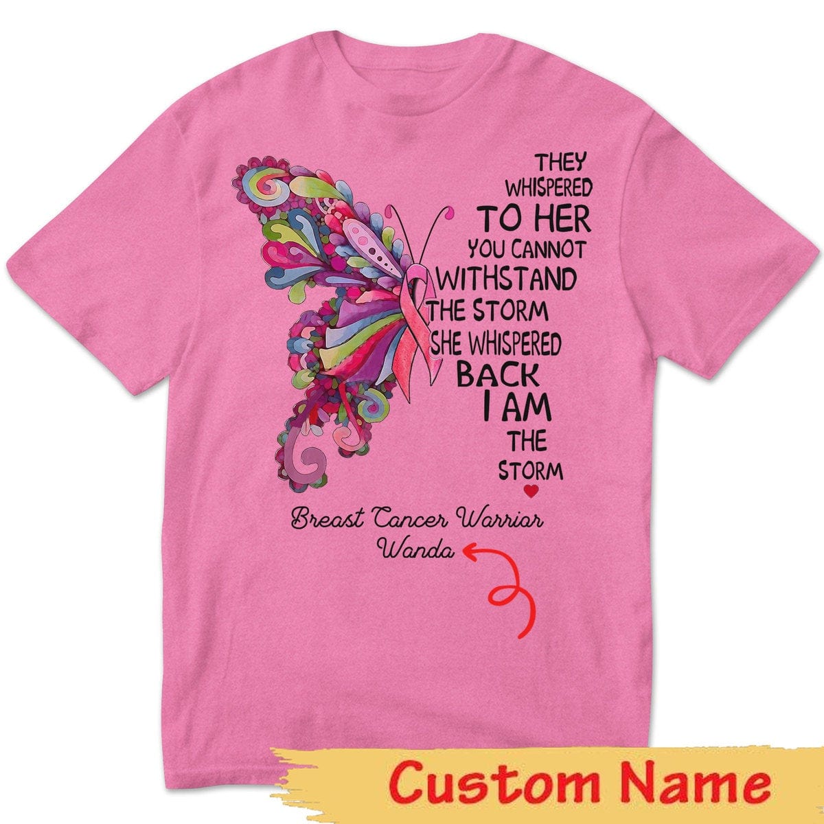 Camiseta personalizada de concientización sobre el cáncer de mama, soy la tormenta, mariposa rosa