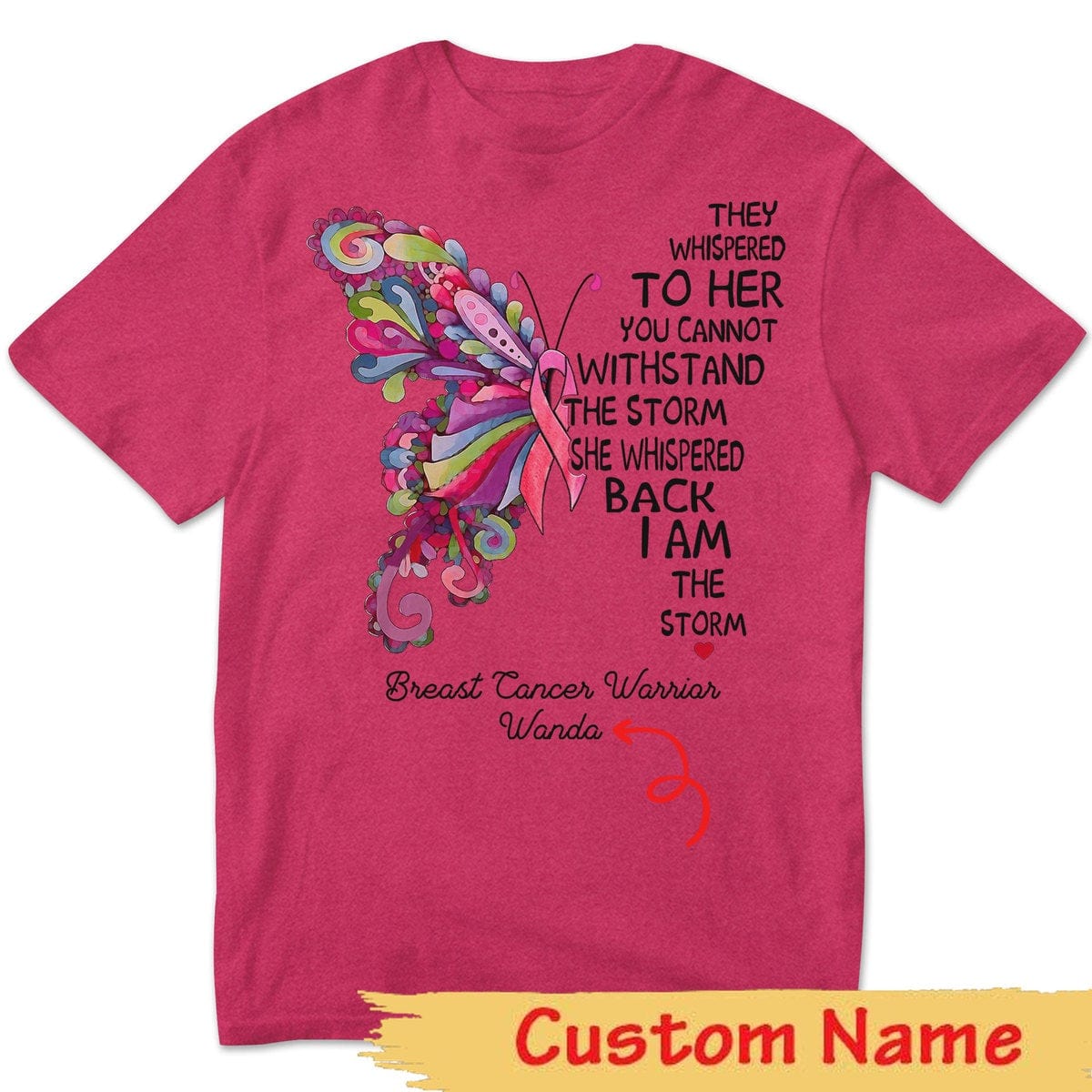 Camiseta personalizada de concientización sobre el cáncer de mama, soy la tormenta, mariposa rosa