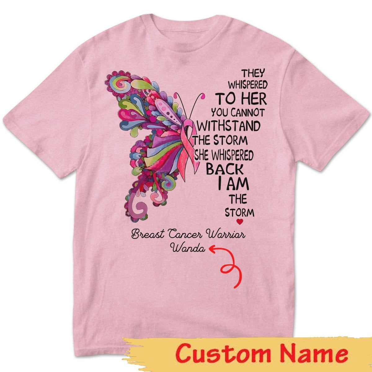 Camiseta personalizada de concientización sobre el cáncer de mama, soy la tormenta, mariposa rosa