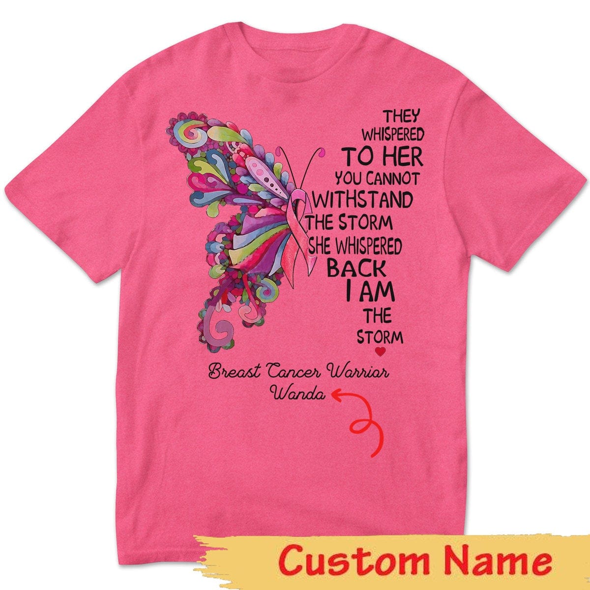 Camiseta personalizada de concientización sobre el cáncer de mama, soy la tormenta, mariposa rosa