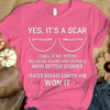 Yes It's A Scar I Faced Breast Cancer And Won It, Pink Ribbon, Breast Cancer Survivor Awareness Shirt