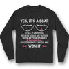 Yes It's A Scar I Faced Breast Cancer And Won It, Breast Cancer Sayings Awareness T Shirt