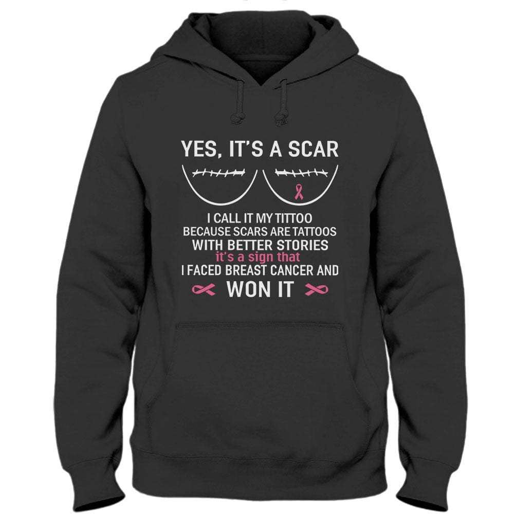 Yes It's A Scar I Faced Breast Cancer And Won It, Breast Cancer Sayings Awareness T Shirt