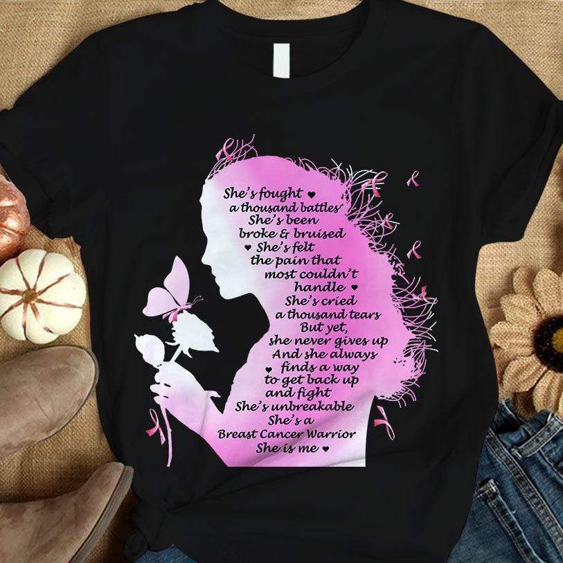 She's Fought A Thousand Battles, She Is Me, Breast Cancer Survivor Awareness Shirt