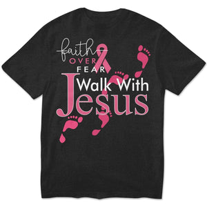 Camiseta con frase de fe por encima del miedo, camina con Jesús, lazo rosa y concienciación sobre el cáncer de mama