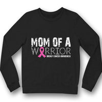 Mom Of A Warrior, Pink Ribbon, Breast Cancer Survivor Awareness Shirt