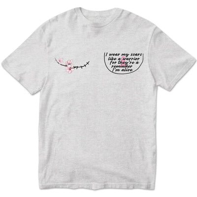 I Wear My Scars Like A Warrior, Support Warrior, Breast Cancer Survivor Awareness Shirt