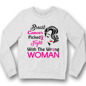 Picked Fight With The Wrong Woman, Breast Cancer Survivor Shirts