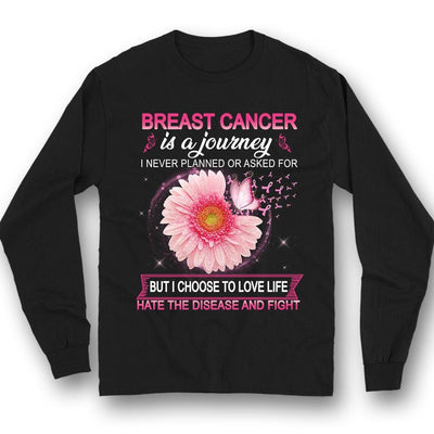 Breast Cancer Survivor Shirt, Is A Journey I Never Planned With Sunflower