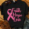 Breast Cancer T Shirts, Faith Hope Love Pink Ribbon Shirts
