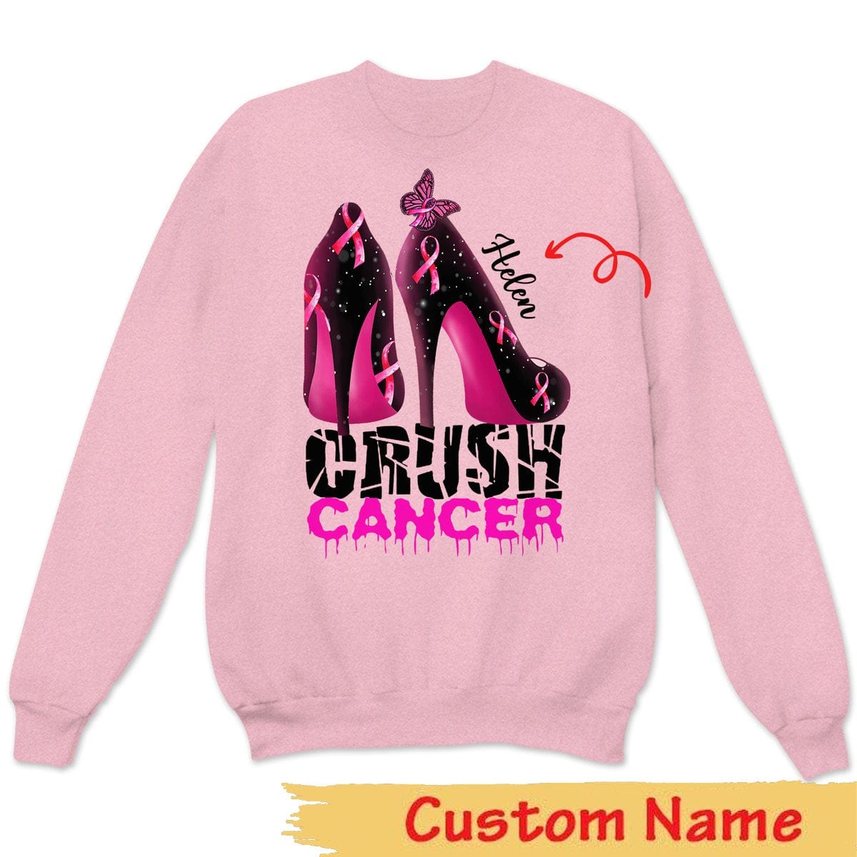 Crush Cancer Pink Ribbon High Heels, Personalized Breast Cancer Sweatshirt, Shirts