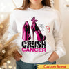 Crush Cancer Pink Ribbon High Heels, Personalized Breast Cancer Shirts
