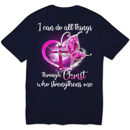 I Can Do All Things Through Christ Breast Cancer Hoodie, Shirts