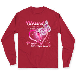 Blessed To Be Called, Pink Ribbon Heart & Butterfly Breast Cancer Survivor Shirts