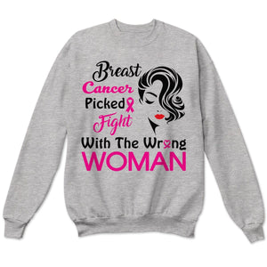 Picked Fight With The Wrong Woman Breast Cancer Survivor Sweatshirt, Shirts