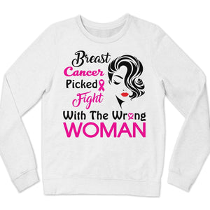 Picked Fight With The Wrong Woman, Breast Cancer Survivor Shirts