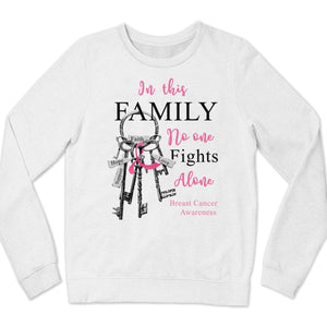 In This Family No One Fights Alone Shirt For All Members With Key, Breast Cancer Awareness Shirts