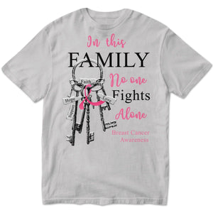 In This Family No One Fights Alone With Key Breast Cancer Hoodie, Shirts