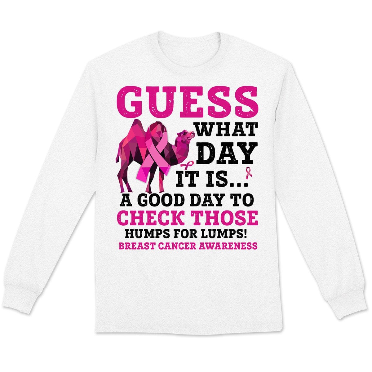 Guess What Day, Pink Ribbon Camel, Breast Cancer Awareness T Shirts