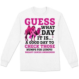 Guess What Day, Pink Ribbon Camel, Breast Cancer Sayings Awareness Shirt