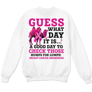 Guess What Day, Pink Ribbon Camel, Breast Cancer Sayings Awareness Shirt