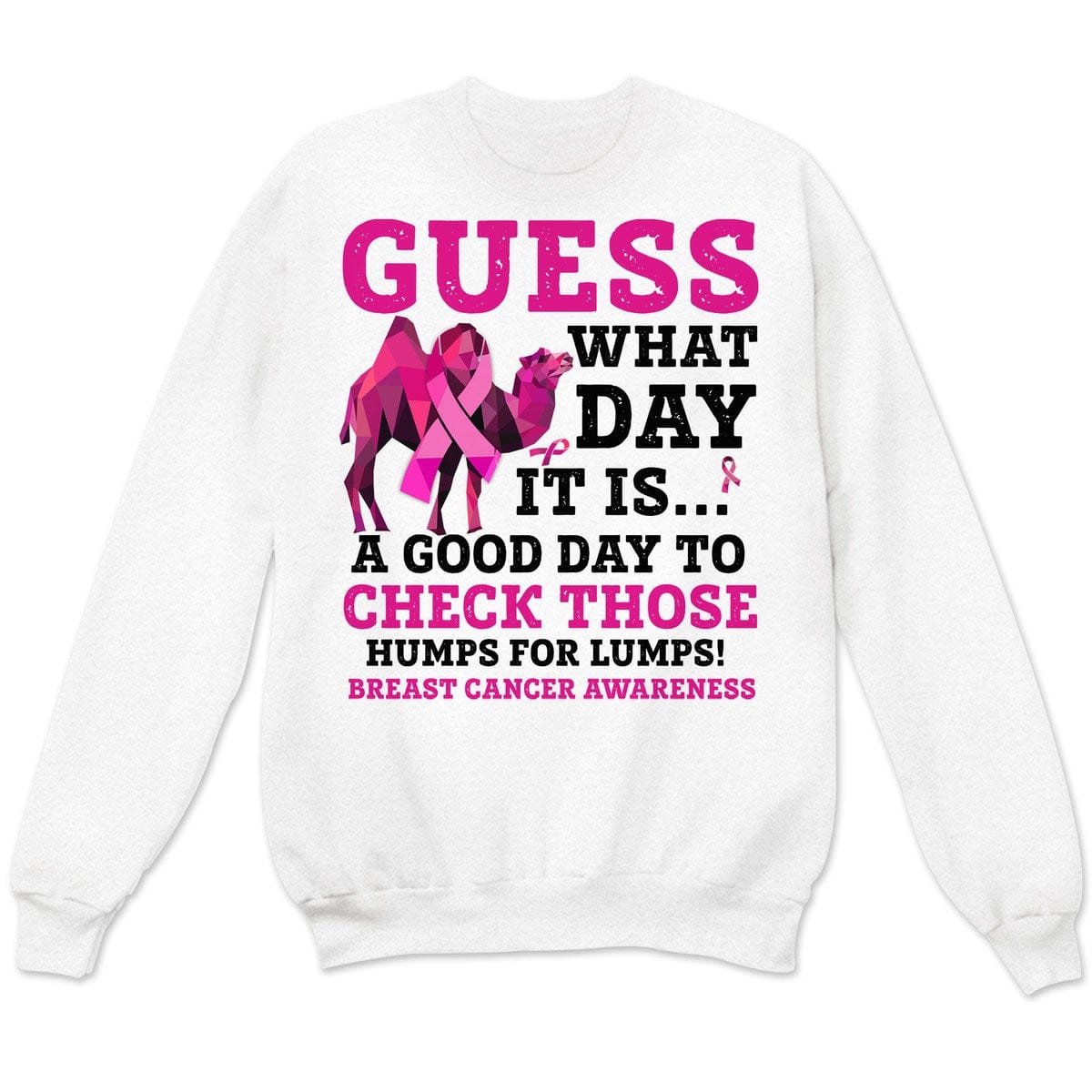 Guess What Day, Pink Ribbon Camel, Breast Cancer Hoodie, Shirts