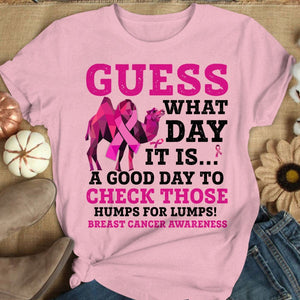 Guess What Day, Pink Ribbon Camel, Breast Cancer Sayings Awareness Shirt