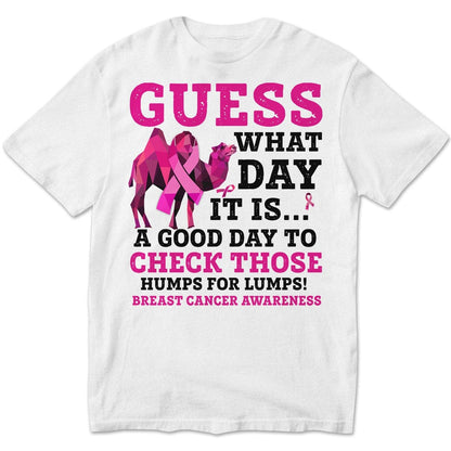 Guess What Day, Pink Ribbon Camel, Breast Cancer Sweatshirt, Shirts