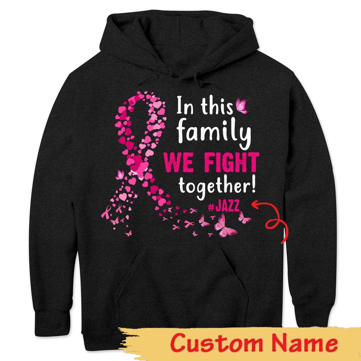 In Family We Fight Together, Butterfly Ribbon Personalized Breast Cancer Hoodie, Shirts