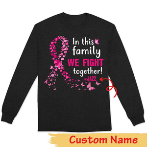 En familia luchamos juntos, sudadera con capucha personalizada con lazo de mariposa contra el cáncer de mama, camisetas