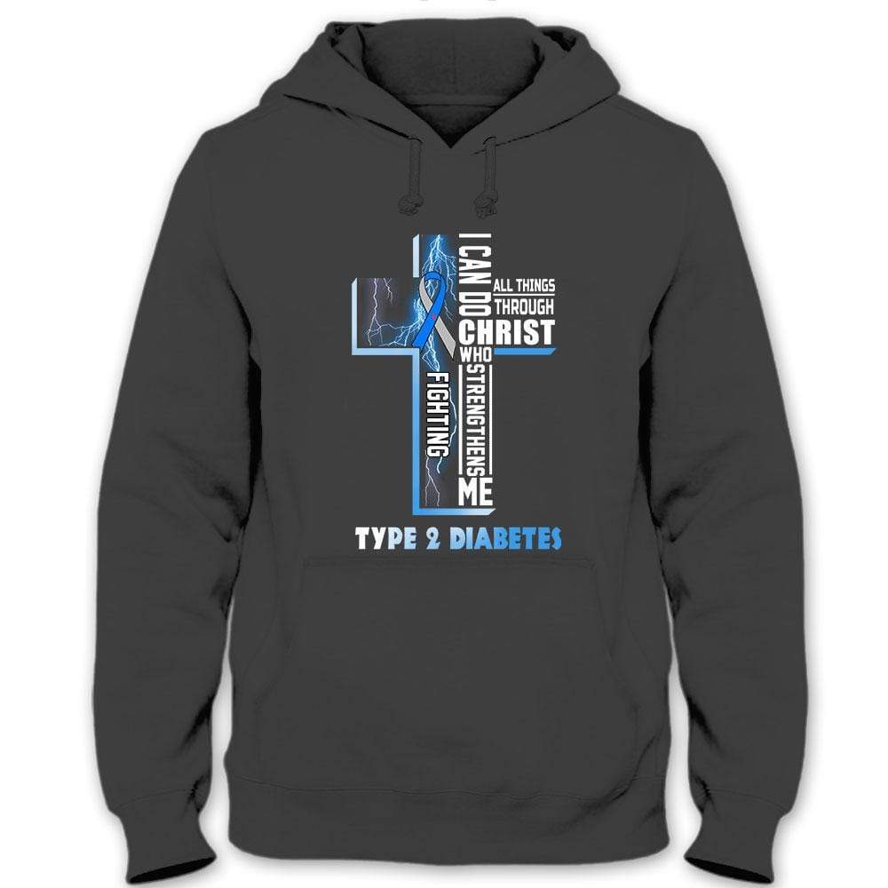 I Can Do All Things, Type 2 Diabetes Awareness Support Shirt
