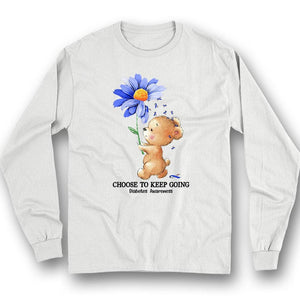 Choose To Keep Going, Diabetes Awareness Shirt, Blue Sunflower Bear