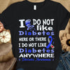 I Do Not Like Here Anywhere, Diabetes Awareness Shirt, Blue Ribbon