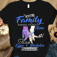 In Family Nobody Fights Alone, Type 2 Diabetes Awareness Warrior Team Shirt