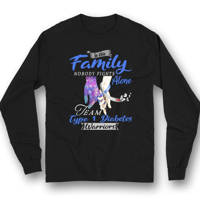 In Family Nobody Fights Alone, Type 1 Diabetes Awareness Warrior Team Shirt