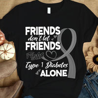 Friends Don't Let Fight Alone, Type 1 Diabetes Awareness Support Shirt, Ribbon