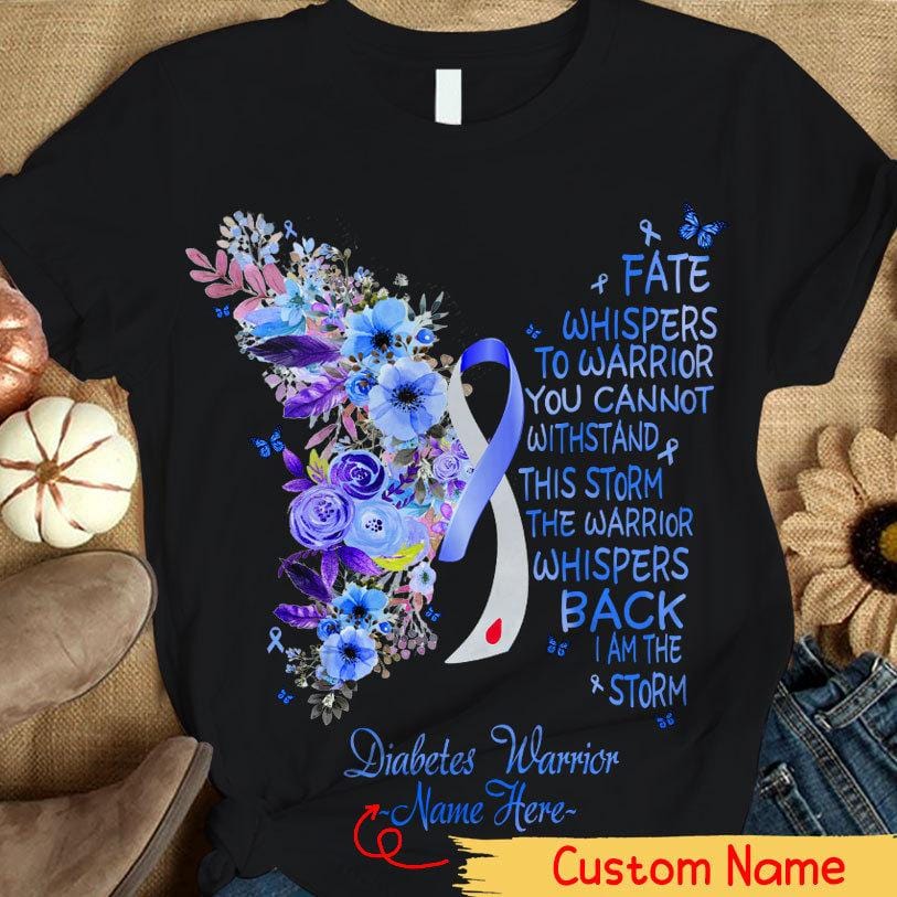 Personalized Diabetes Awareness Support Shirt, I Am The Storm, Butterfly Flower