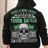 There Is More Credit Truck Driver Skull Trucker Shirts