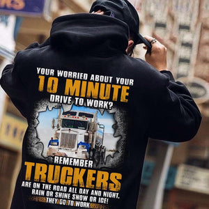 Remember Truckers Are On The Road All Day And Night Shirts